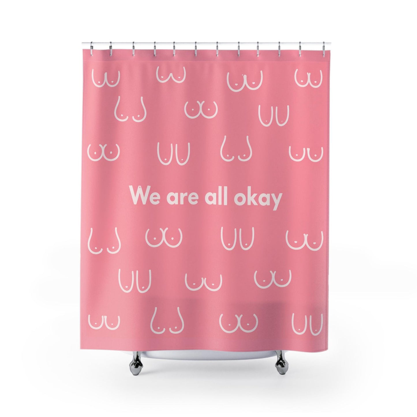 Boobie Shower Curtain | Body Positivity | We Are All Okay | Pink | Feminism | Breast Bathroom Decor | Gift for Women | Empowerment