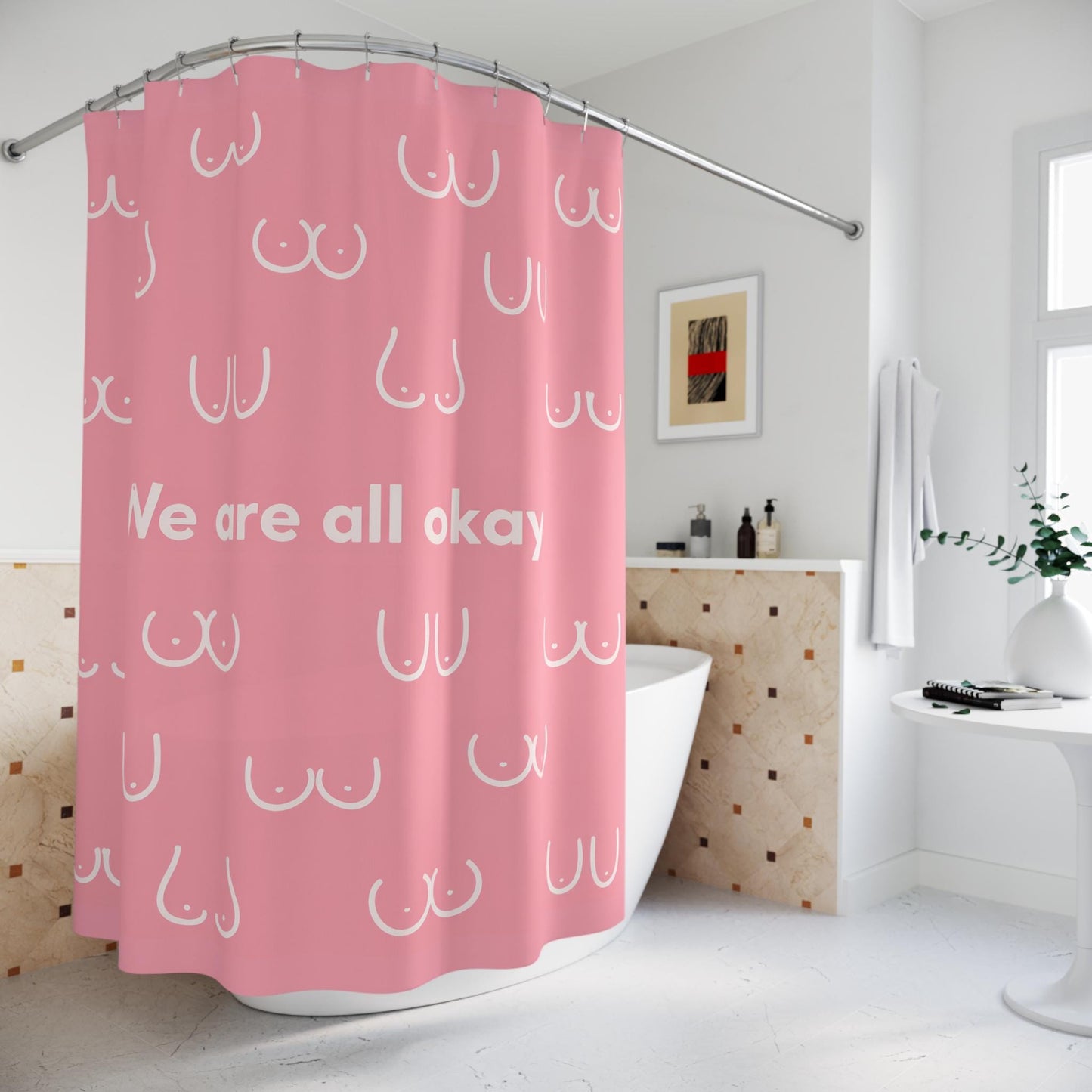 Boobie Shower Curtain | Body Positivity | We Are All Okay | Pink | Feminism | Breast Bathroom Decor | Gift for Women | Empowerment