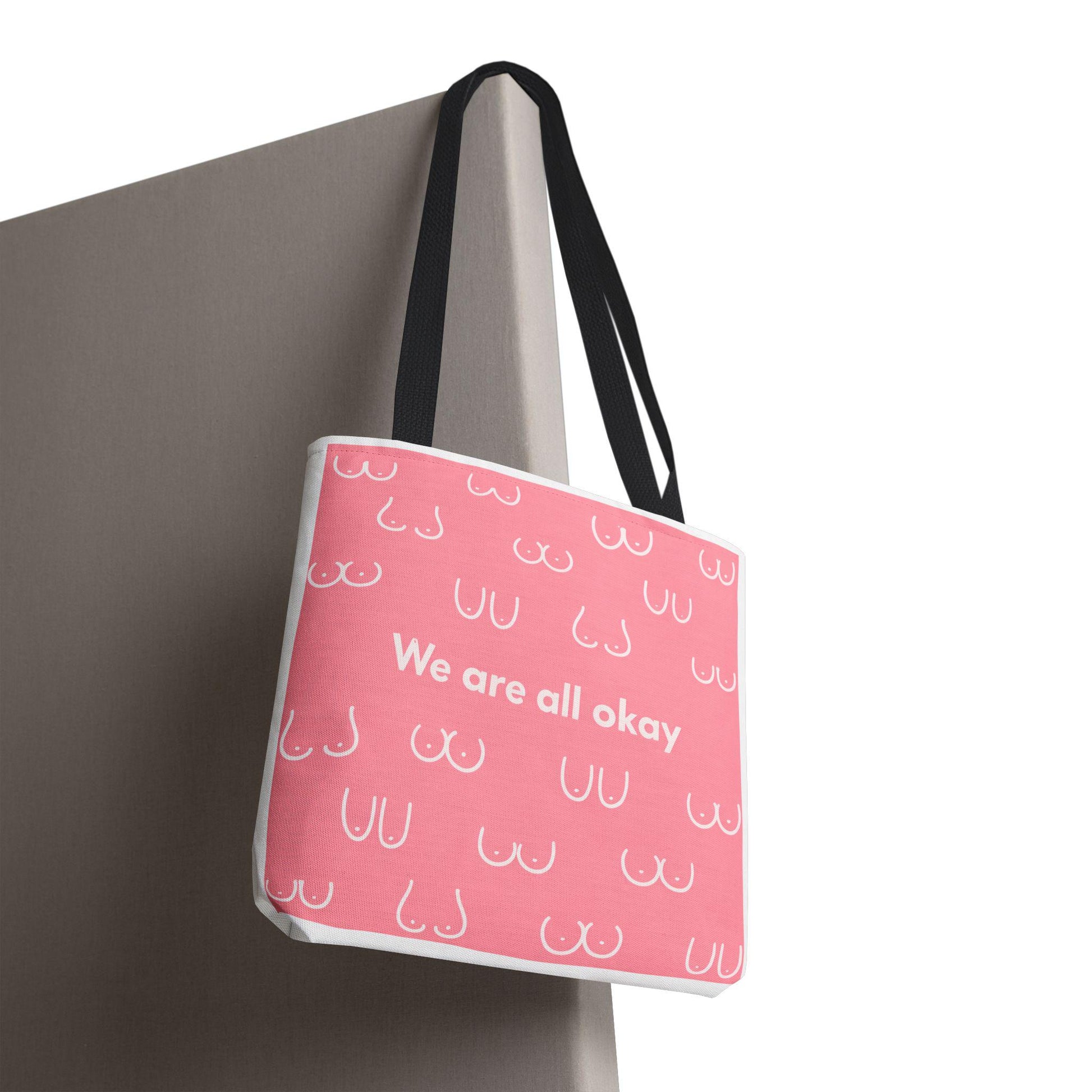 Boob Tote Bag | Boobie Shopping Bag | Breast Print Tote | "We Are All Okay" | Pink Quote Bag | Gift for Women