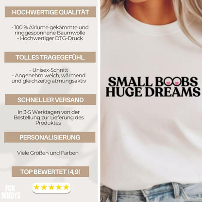 Small Boobs Huge Dreams Women's Shirt – Funny Slogan Tee – Body Positivity Feminist Shirt – Cute Graphic T-Shirt – Gift for Women