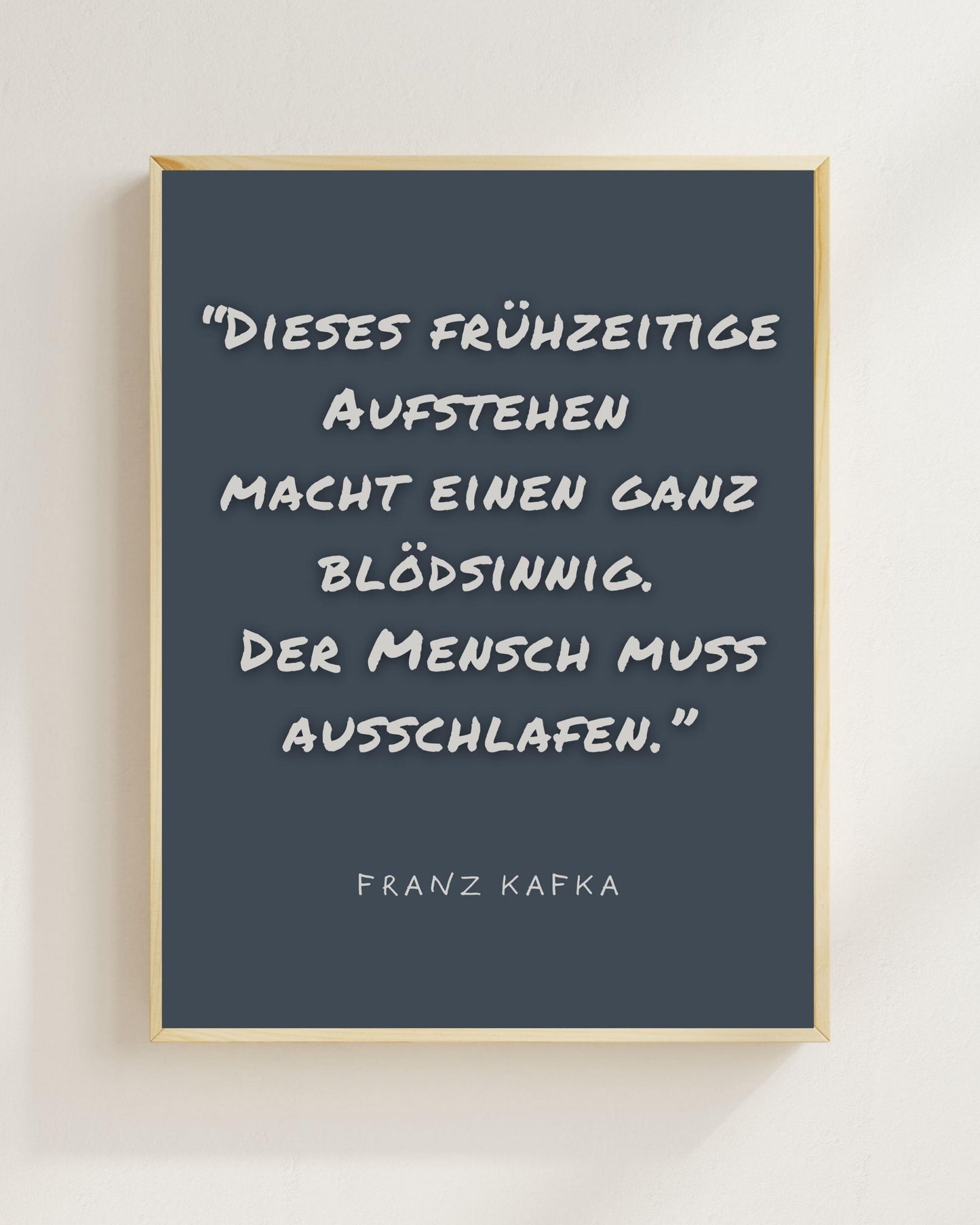 Kafka Zitat Poster Minimalistisch | Lustiger Spruch Aufstehen | Typografie Wandbild Modern | Geschenk Idee Schlaf Humor | Boho Wanddeko