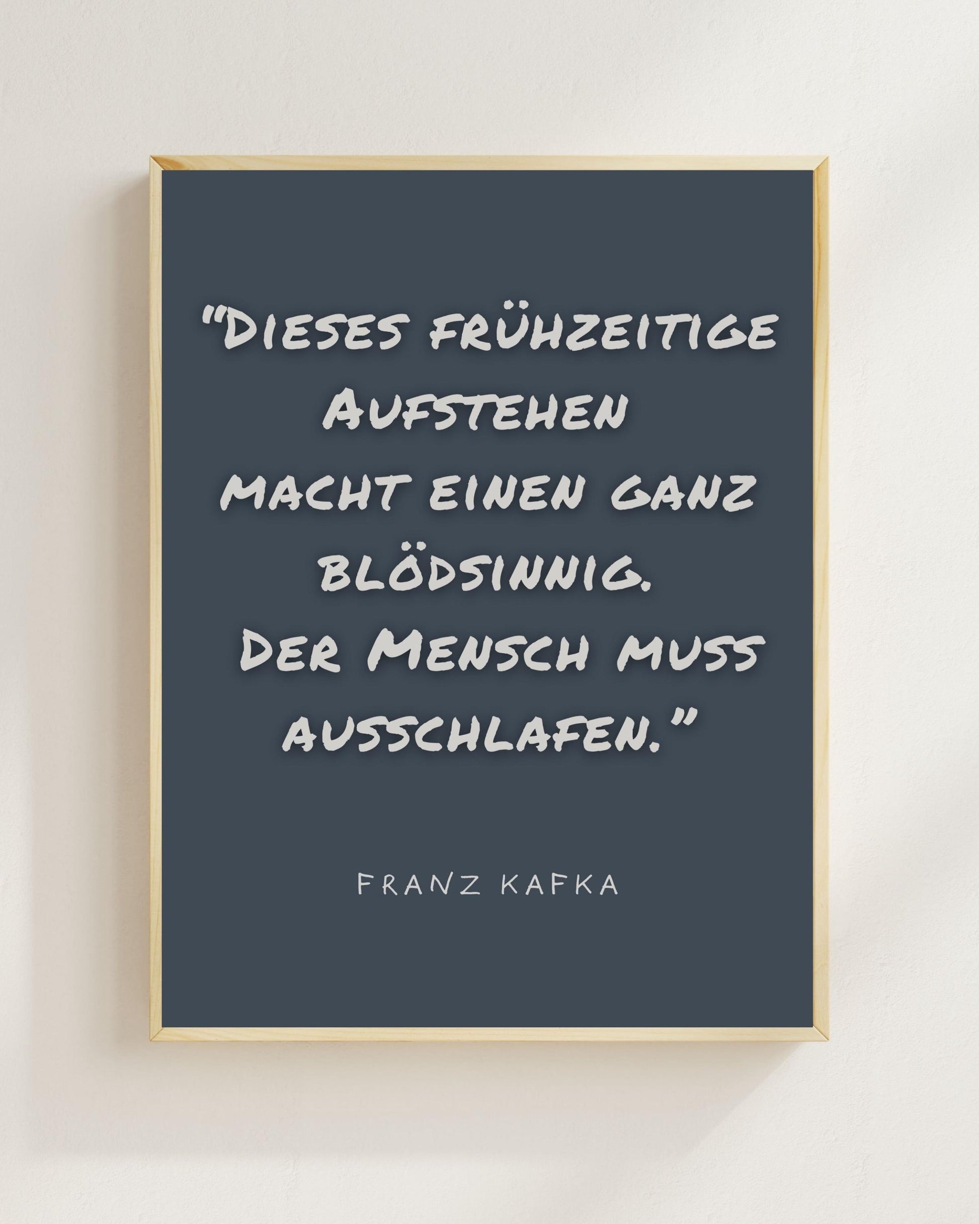 Kafka Zitat Poster Minimalistisch | Lustiger Spruch Aufstehen | Typografie Wandbild Modern | Geschenk Idee Schlaf Humor | Boho Wanddeko