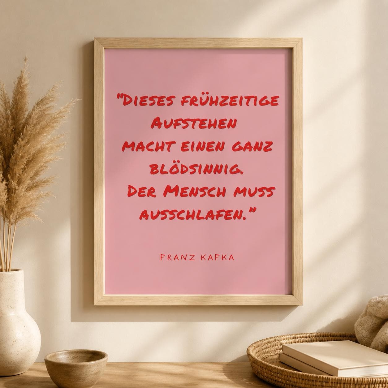 Kafka Zitat Poster Minimalistisch | Lustiger Spruch Aufstehen | Typografie Wandbild Modern | Geschenk Idee Schlaf Humor | Boho Wanddeko