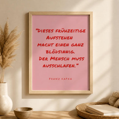 Kafka Zitat Poster Minimalistisch | Lustiger Spruch Aufstehen | Typografie Wandbild Modern | Geschenk Idee Schlaf Humor | Boho Wanddeko