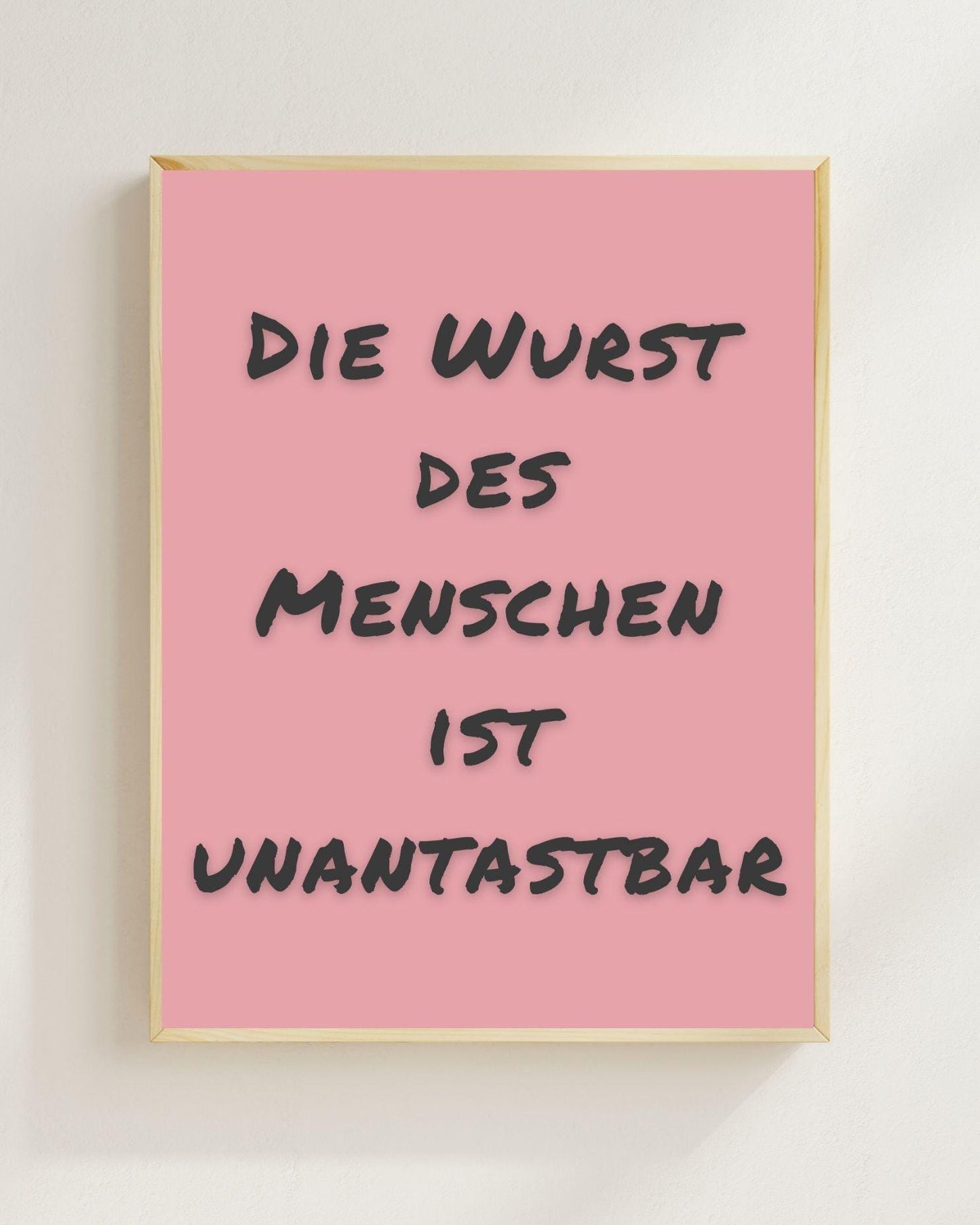 Die Wurst des Menschen ist unantastbar | Lustiges Spruch Poster Minimalistisch | Funny Quote Bild | Mental Health Humor | Moderne Typografie