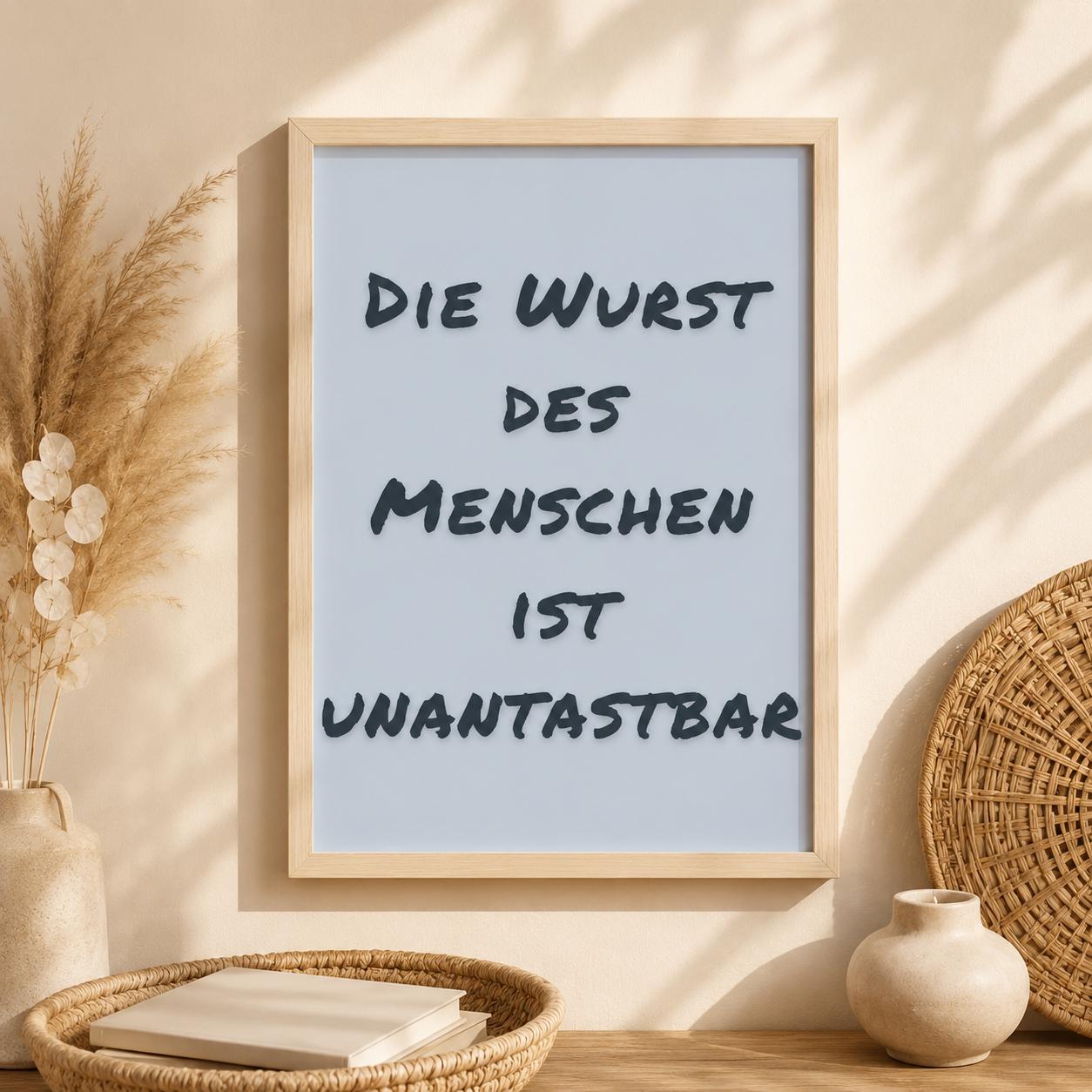 Die Wurst des Menschen ist unantastbar | Lustiges Spruch Poster Minimalistisch | Funny Quote Bild | Mental Health Humor | Moderne Typografie