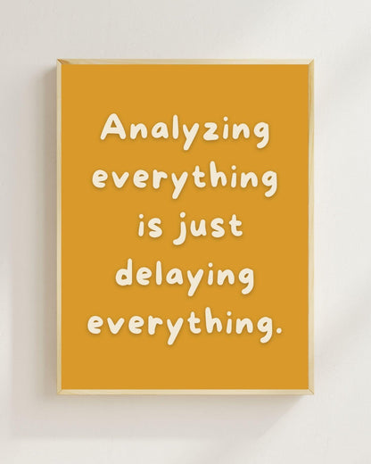 Overthinking Poster Minimalistisch | Mental Health Zitat | Prokrastination Zitat Wandbild | Selbsthilfe Spruch | Achtsamkeit Deko Modern