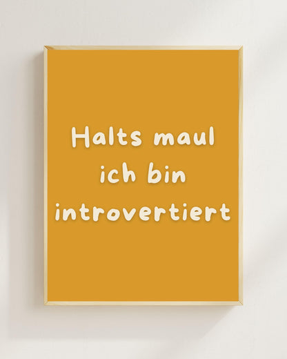Introvertiert Spruch Poster Lustig | Halts Maul ich bin introvertiert | Humor Wandbild Mental Health Social Battery Zitat | Minimalistisch