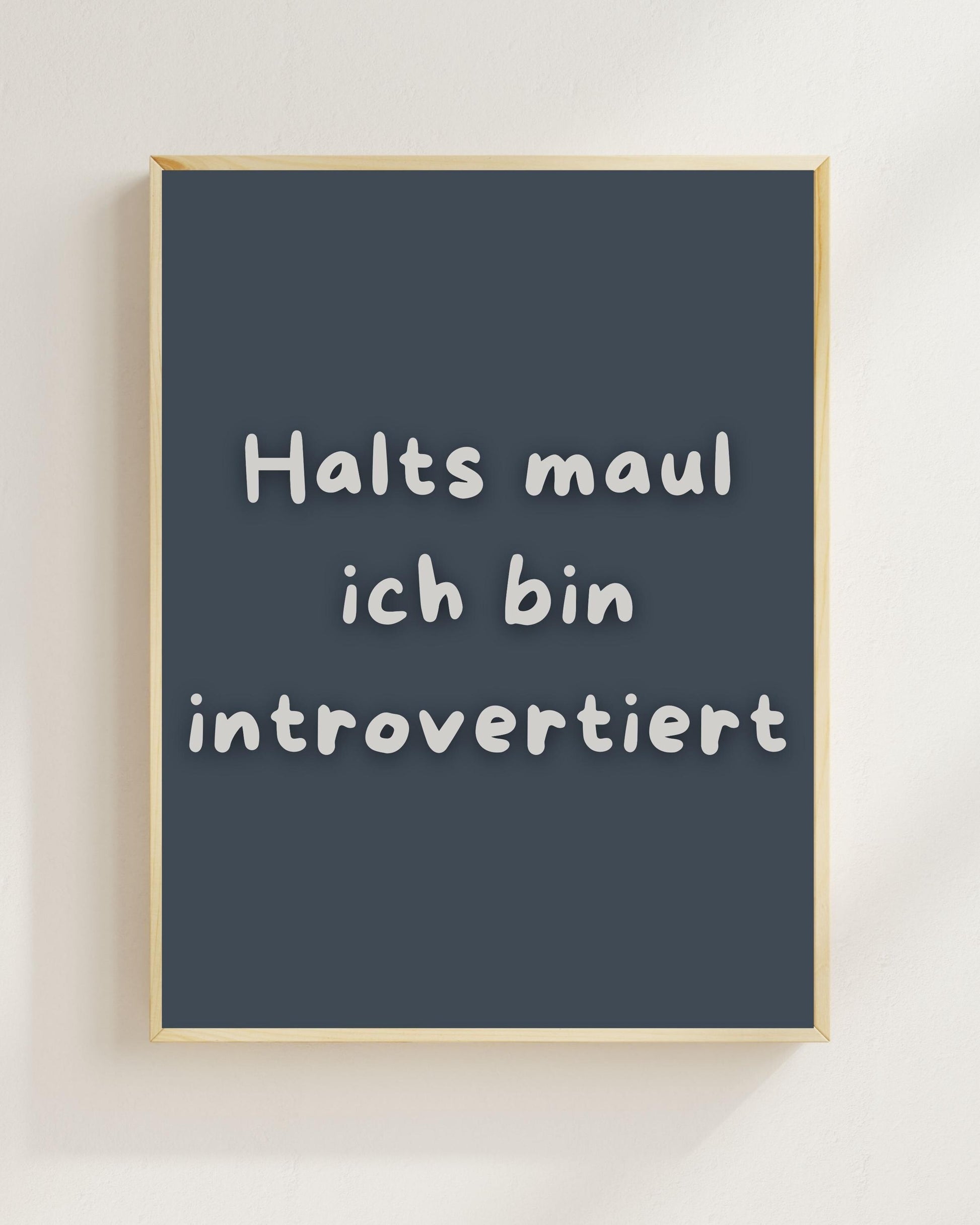 Introvertiert Spruch Poster Lustig | Halts Maul ich bin introvertiert | Humor Wandbild Mental Health Social Battery Zitat | Minimalistisch