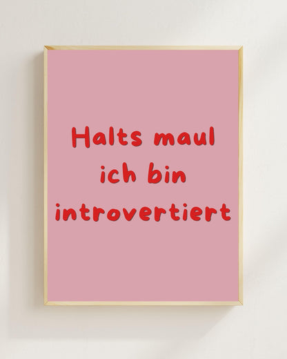 Introvertiert Spruch Poster Lustig | Halts Maul ich bin introvertiert | Humor Wandbild Mental Health Social Battery Zitat | Minimalistisch