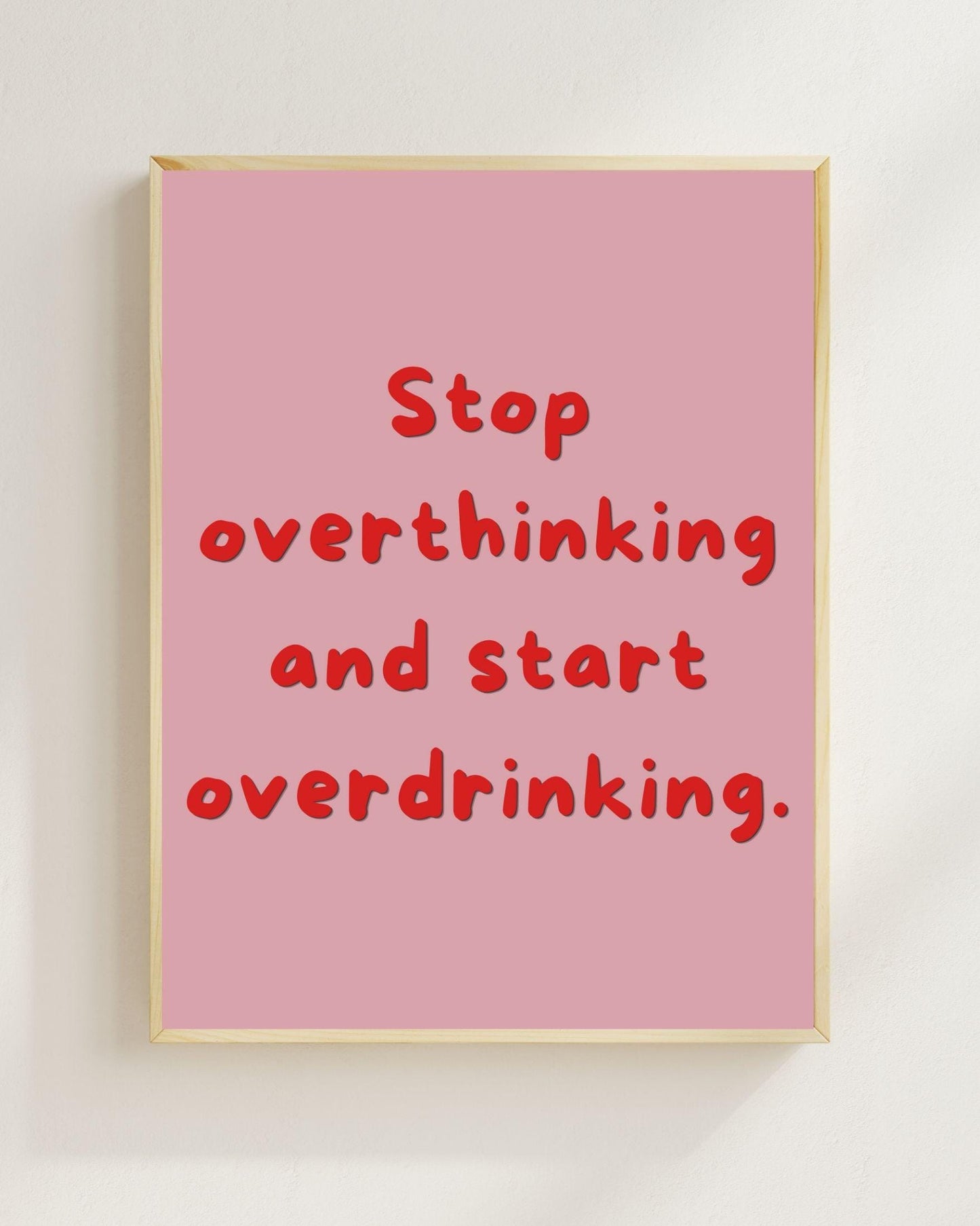 Stop Overthinking Poster | Lustiges Mental Health Print | Humor Wandbild | Ironisches Sprüche Poster | Geschenk für Freunde