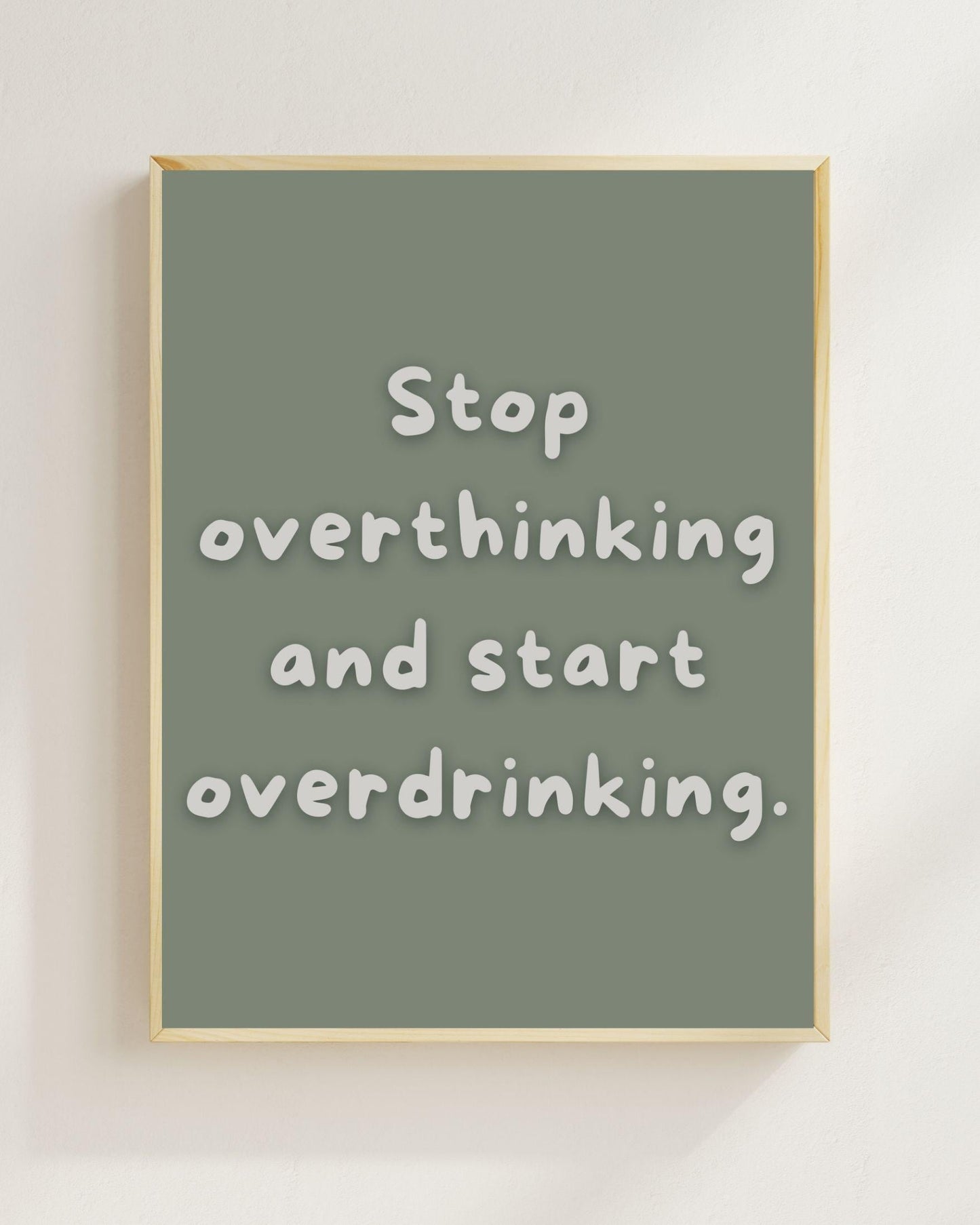 Stop Overthinking Poster | Lustiges Mental Health Print | Humor Wandbild | Ironisches Sprüche Poster | Geschenk für Freunde