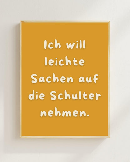 Mental Health Poster Deutsch | Ich will leichte Sachen auf die Schulter nehmen | Depression Spruch Poster | Selbstfürsorge Wanddeko