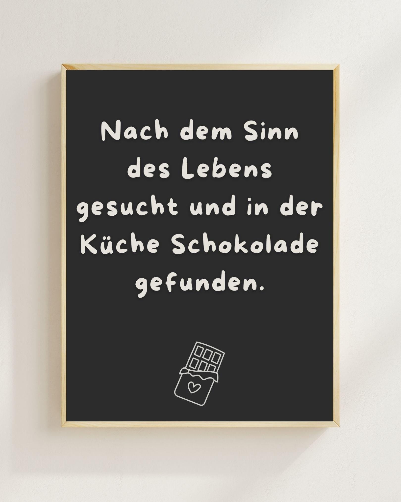 Nach dem Sinn des Lebens gesucht Poster | Lustiger Spruch Poster Küche | Mental Health Wandbild | Freundschaft Geschenk | Schokolade Poster