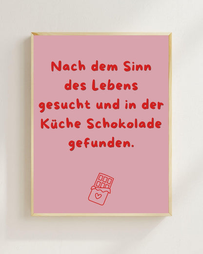 Nach dem Sinn des Lebens gesucht Poster | Lustiger Spruch Poster Küche | Mental Health Wandbild | Freundschaft Geschenk | Schokolade Poster