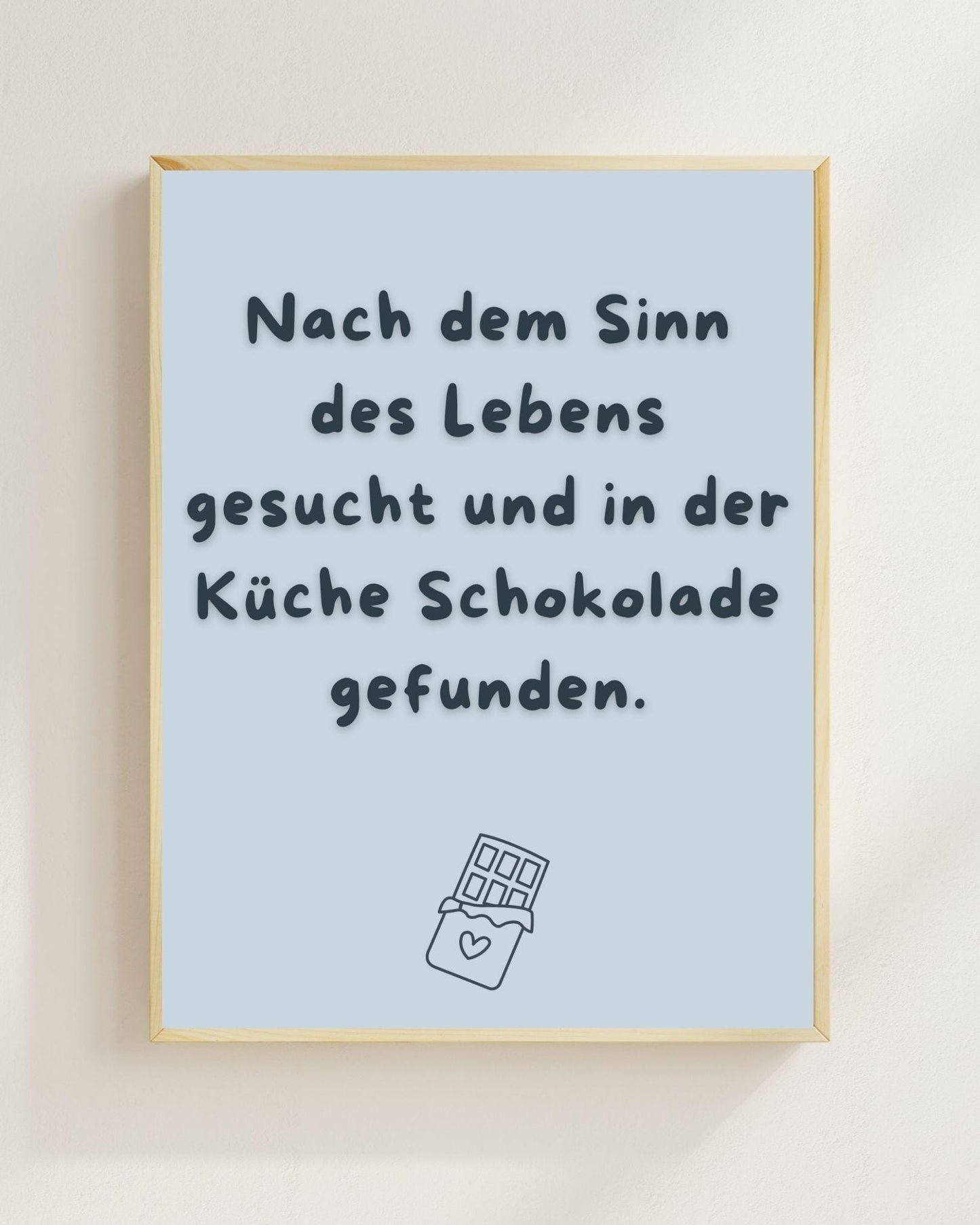 Nach dem Sinn des Lebens gesucht Poster | Lustiger Spruch Poster Küche | Mental Health Wandbild | Freundschaft Geschenk | Schokolade Poster