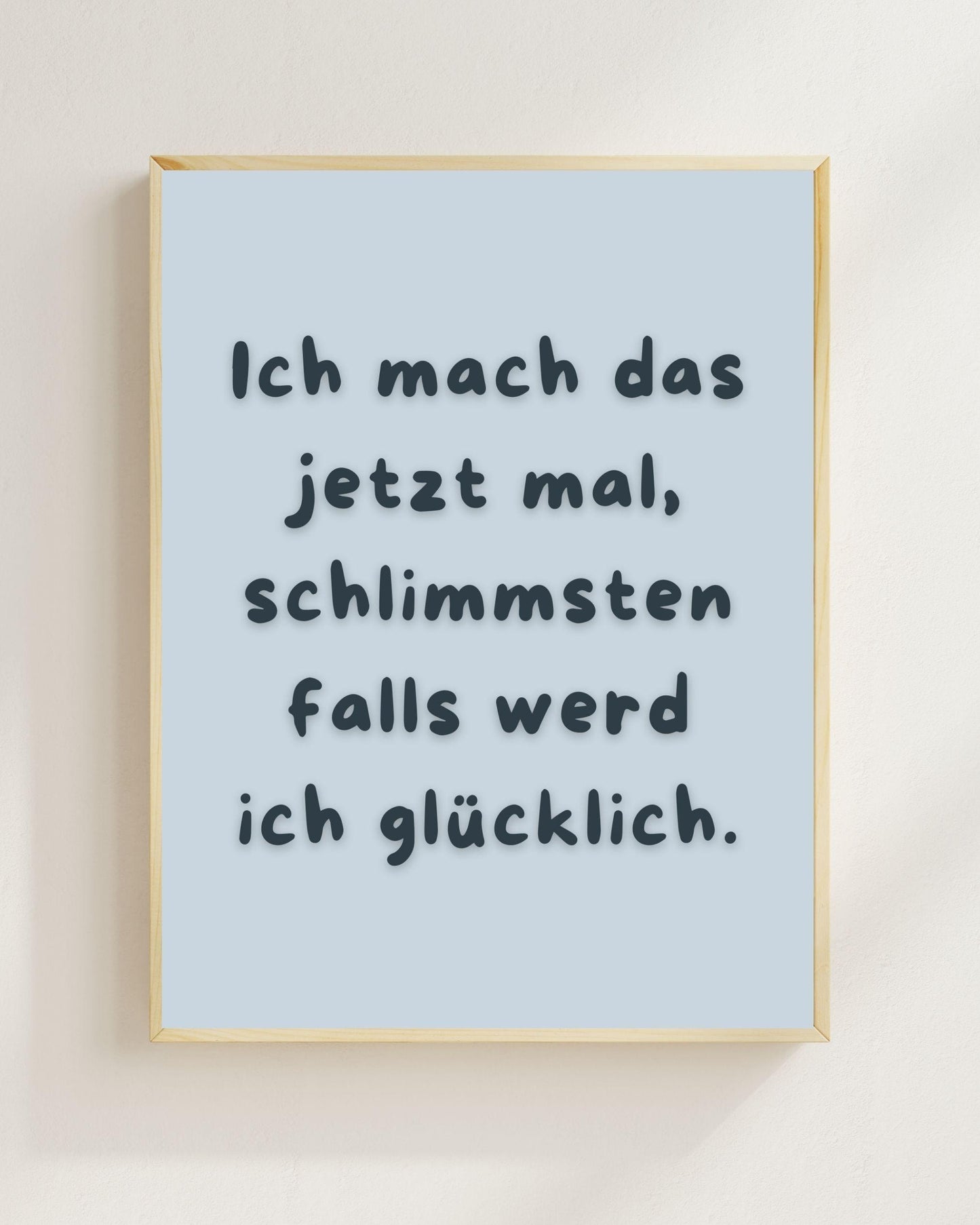 Ich mach das jetzt mal Poster | Positiver Spruch Print | Mental Health Freundschaft Geschenk | Mutmacher Poster | Minimalistische Deko