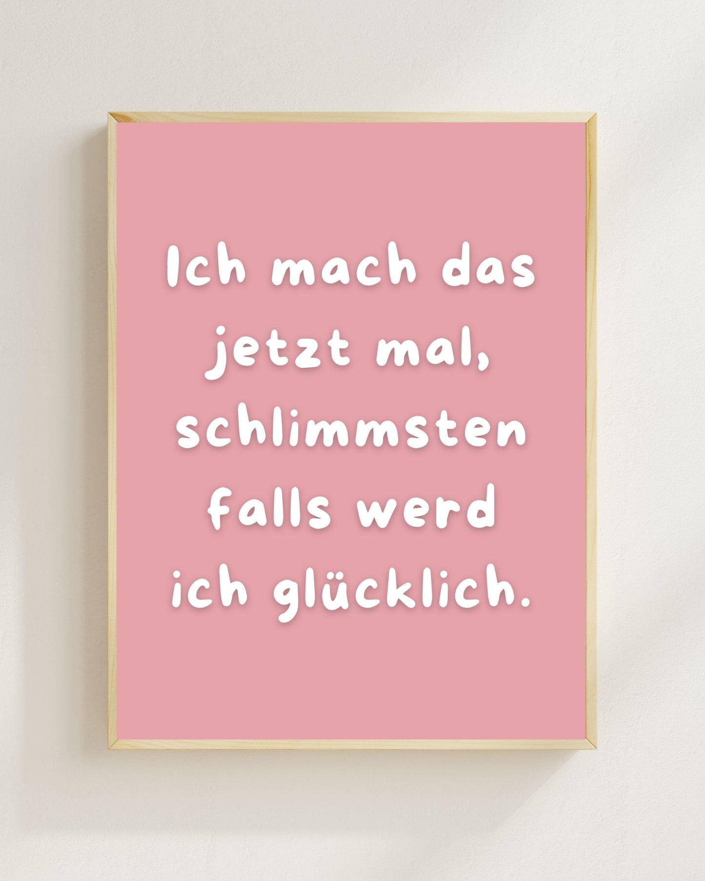 Ich mach das jetzt mal Poster | Positiver Spruch Print | Mental Health Freundschaft Geschenk | Mutmacher Poster | Minimalistische Deko