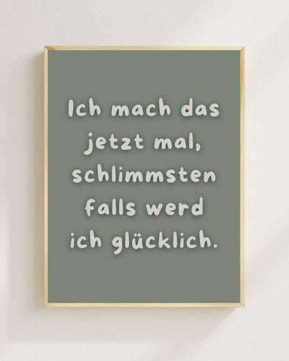 Ich mach das jetzt mal Poster | Positiver Spruch Print | Mental Health Freundschaft Geschenk | Mutmacher Poster | Minimalistische Deko