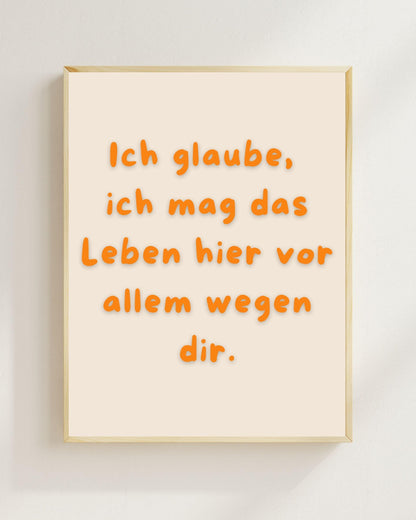 Ich mag das Leben wegen dir Poster | Freundschaft Geschenk Mental Health Wandbild | Beste Freundin Geschenk | Liebe Spruch Positive Wanddeko