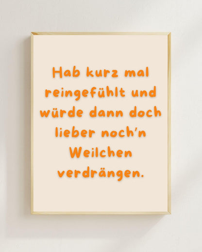 Hab kurz mal reingefühlt Poster | Lustiger Spruch Print | Mental Health Wandbild | Freundschaft Geschenk | Wein Poster | Positive Wanddeko