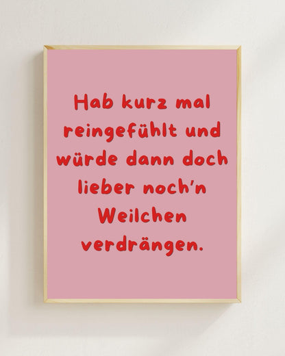 Hab kurz mal reingefühlt Poster | Lustiger Spruch Print | Mental Health Wandbild | Freundschaft Geschenk | Wein Poster | Positive Wanddeko