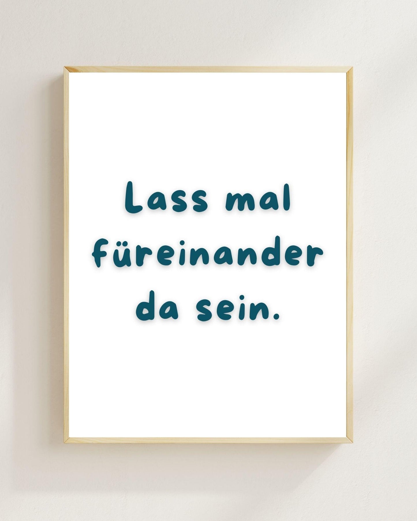 Lass mal füreinander da sein Poster | Mental Health Wandbild | Therapie Freundschaft Geschenk | Beste Freundin Geschenk | Positive Wanddeko