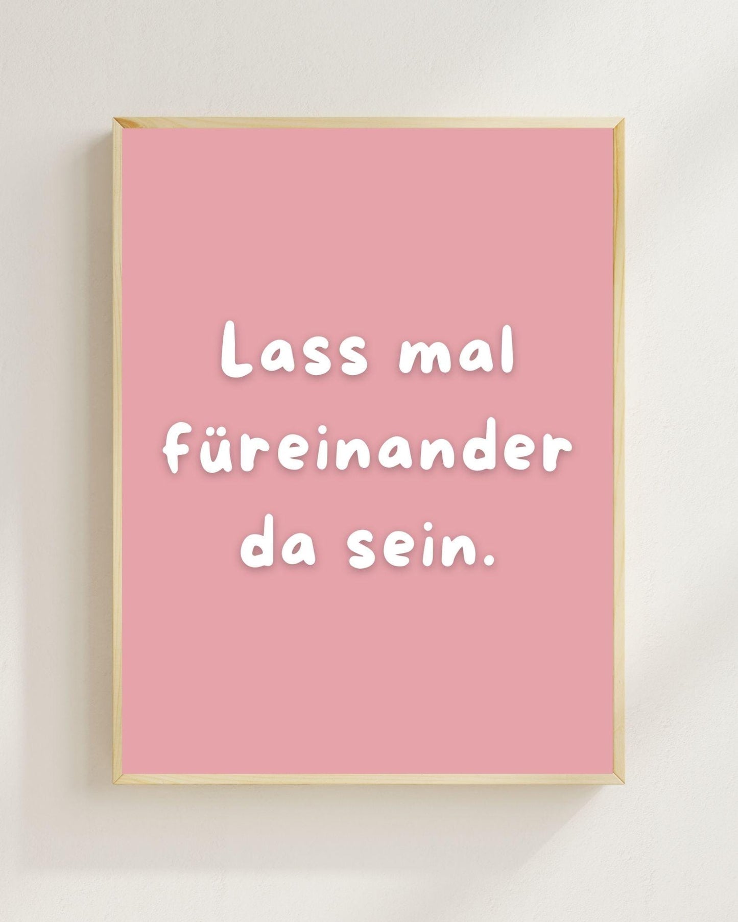 Lass mal füreinander da sein Poster | Mental Health Wandbild | Therapie Freundschaft Geschenk | Beste Freundin Geschenk | Positive Wanddeko