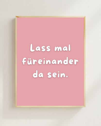 Lass mal füreinander da sein Poster | Mental Health Wandbild | Therapie Freundschaft Geschenk | Beste Freundin Geschenk | Positive Wanddeko
