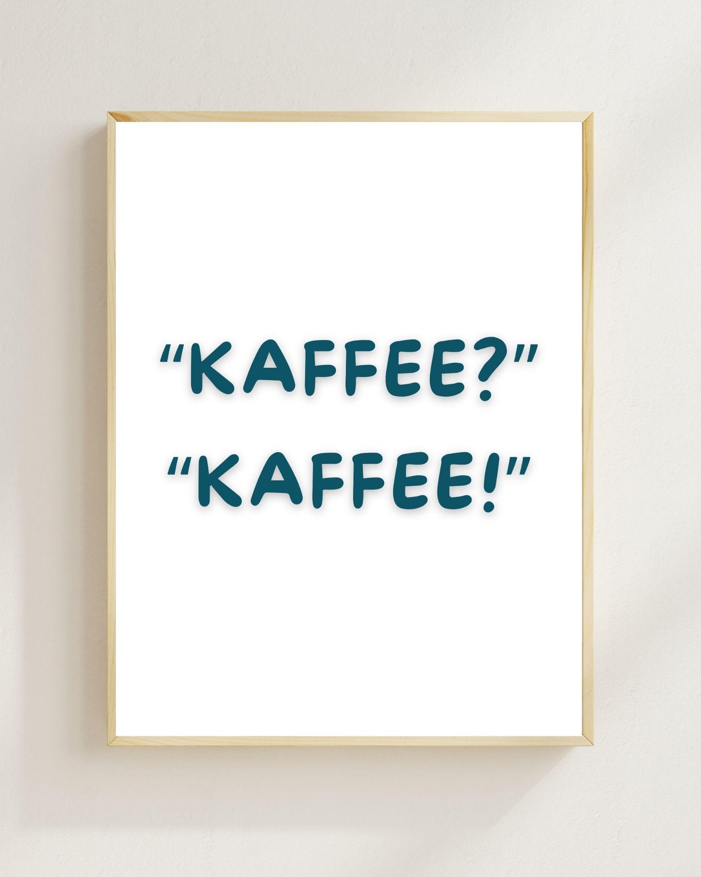 Kaffee Kaffee Poster | Lustiges Kaffee Spruch Poster | Küchen Deko Print | Geschenk für Kaffeeliebhaber | Café Deko | Food Lover Wandbild