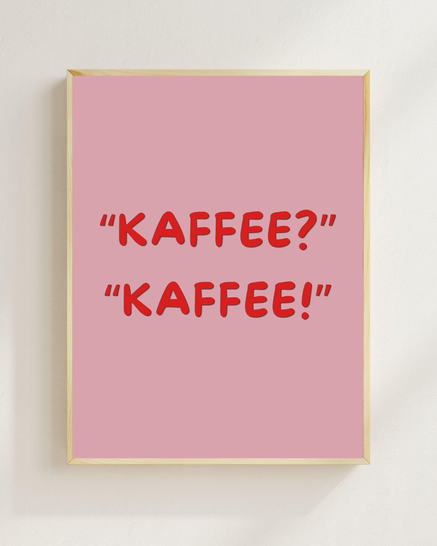Kaffee Kaffee Poster | Lustiges Kaffee Spruch Poster | Küchen Deko Print | Geschenk für Kaffeeliebhaber | Café Deko | Food Lover Wandbild