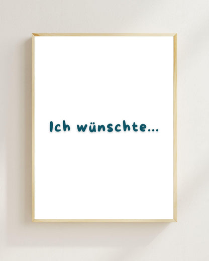 Ich wünschte Poster | Mental Health Poster | Grübelstopp Plakat | Therapie Spruch Print | Nachdenkliches Wandbild | Freundschaft Geschenk
