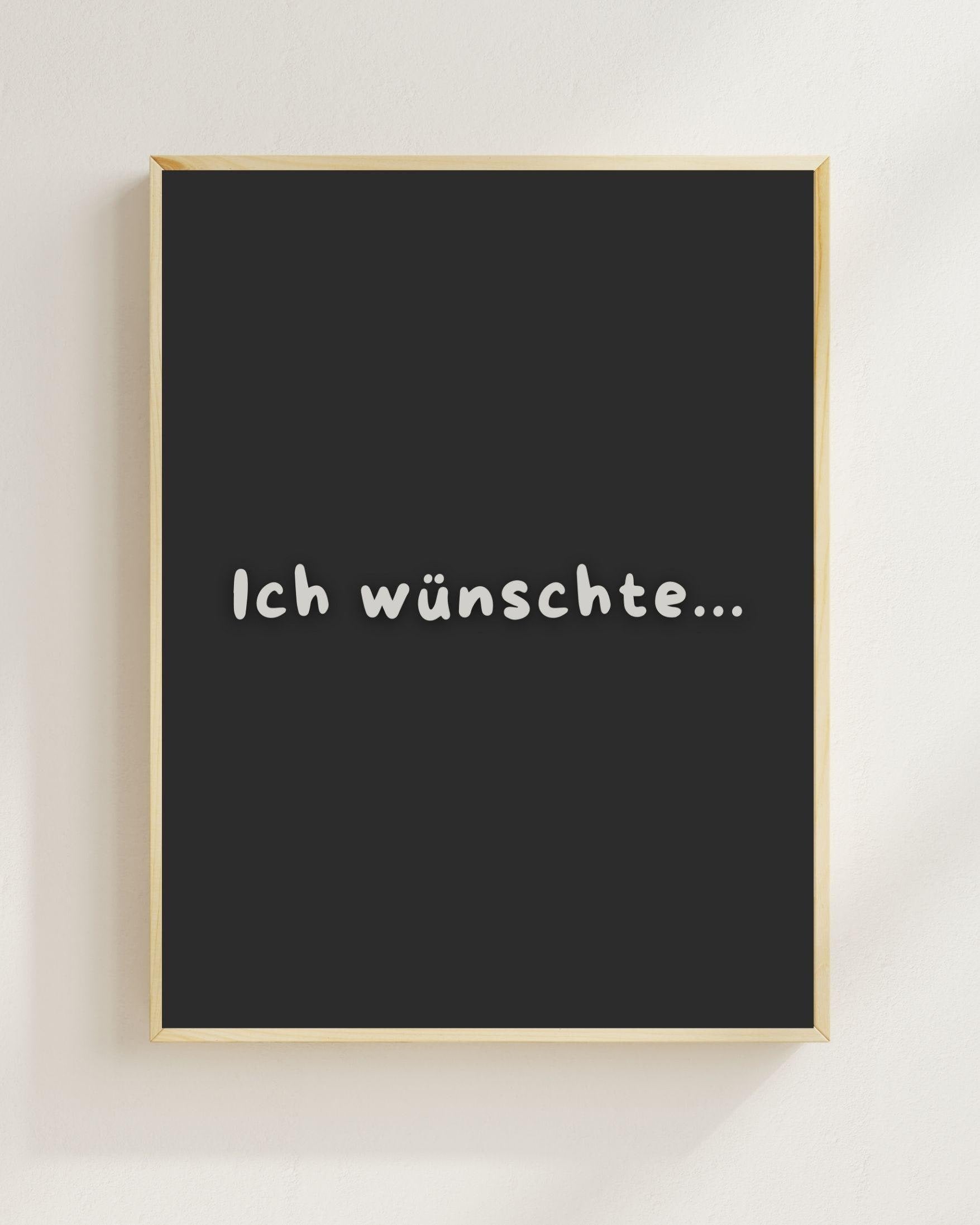 Ich wünschte Poster | Mental Health Poster | Grübelstopp Plakat | Therapie Spruch Print | Nachdenkliches Wandbild | Freundschaft Geschenk