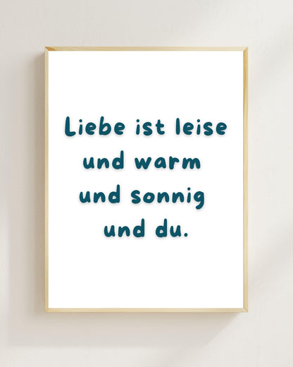 Liebe ist leise Poster | Liebe Wandbild Valentinstag Geschenk Jahrestag Plakat | Beziehung Geschenk | Freundschaft Positive Wanddeko