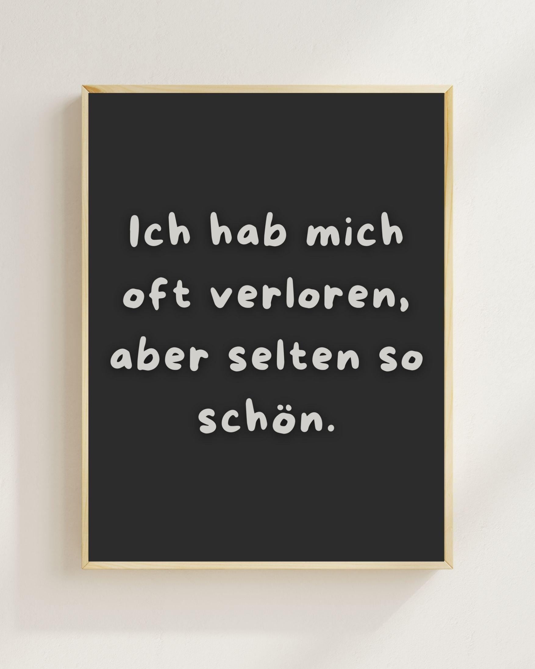 Ich hab mich oft verloren Poster | Liebe Spruch Poster | Beziehung Geschenk | Freundschaft Poster | Valentinstag Geschenk | Jahrestag Plakat