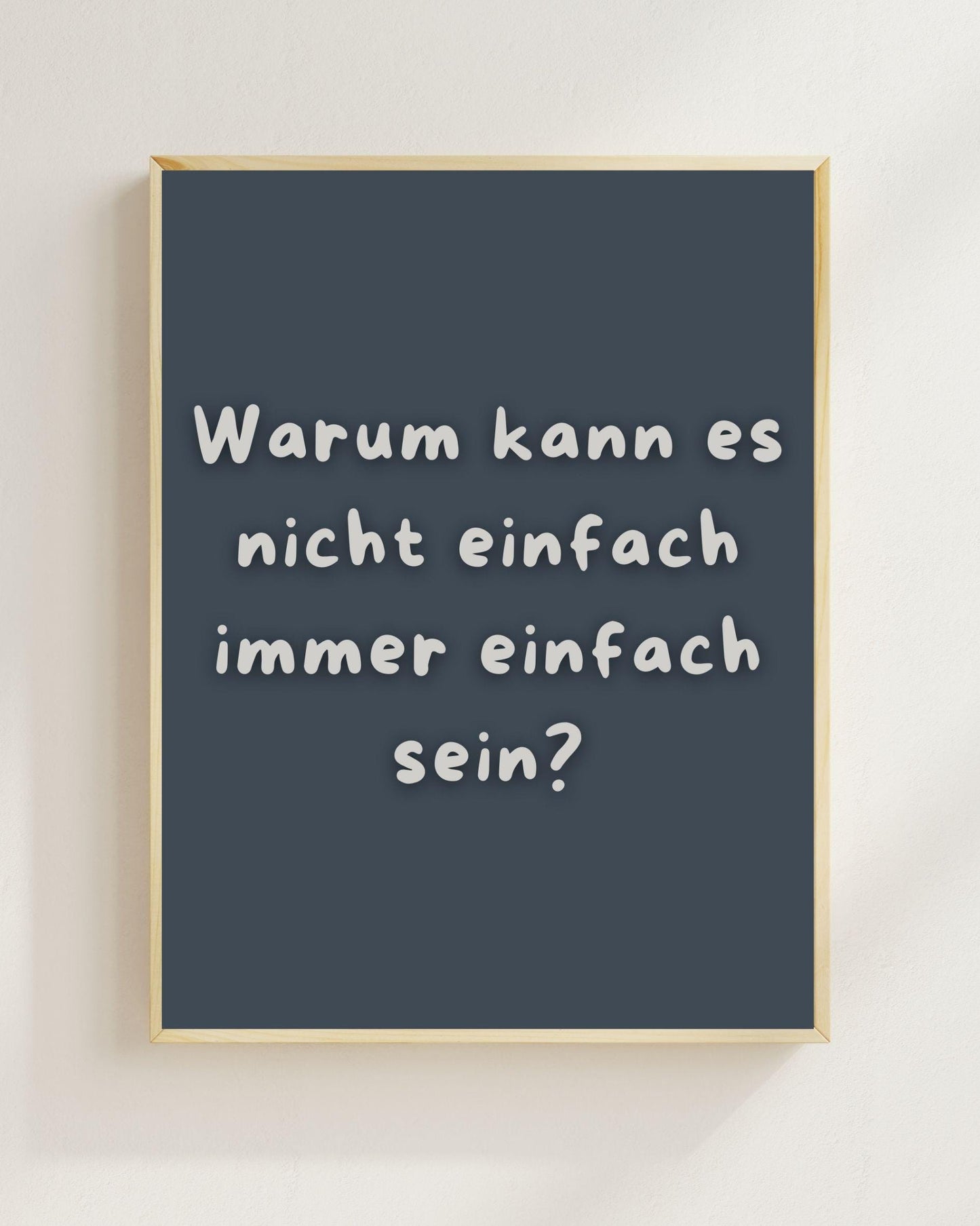 Warum kann es nicht einfach Poster | Mental Health Grübelstopp Plakat | Therapie Spruch Print | Philosophie Wandbild | Freundschaft Geschenk