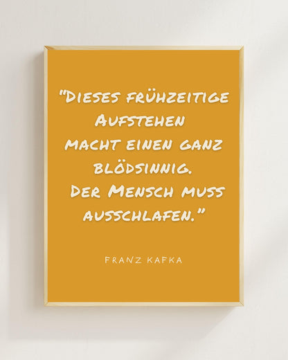Kafka Zitat Poster Minimalistisch | Lustiger Spruch Aufstehen | Typografie Wandbild Modern | Geschenk Idee Schlaf Humor | Boho Wanddeko