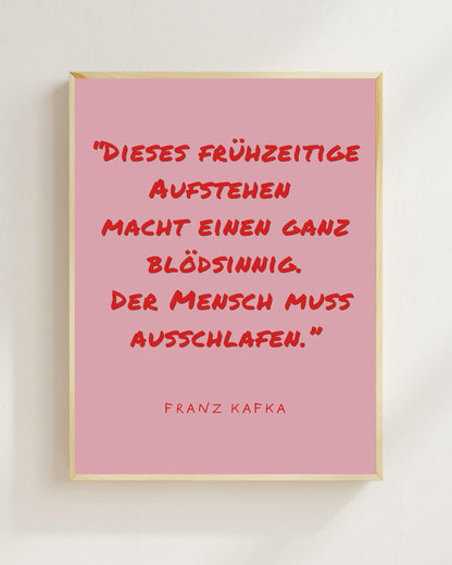 Kafka Zitat Poster Minimalistisch | Lustiger Spruch Aufstehen | Typografie Wandbild Modern | Geschenk Idee Schlaf Humor | Boho Wanddeko