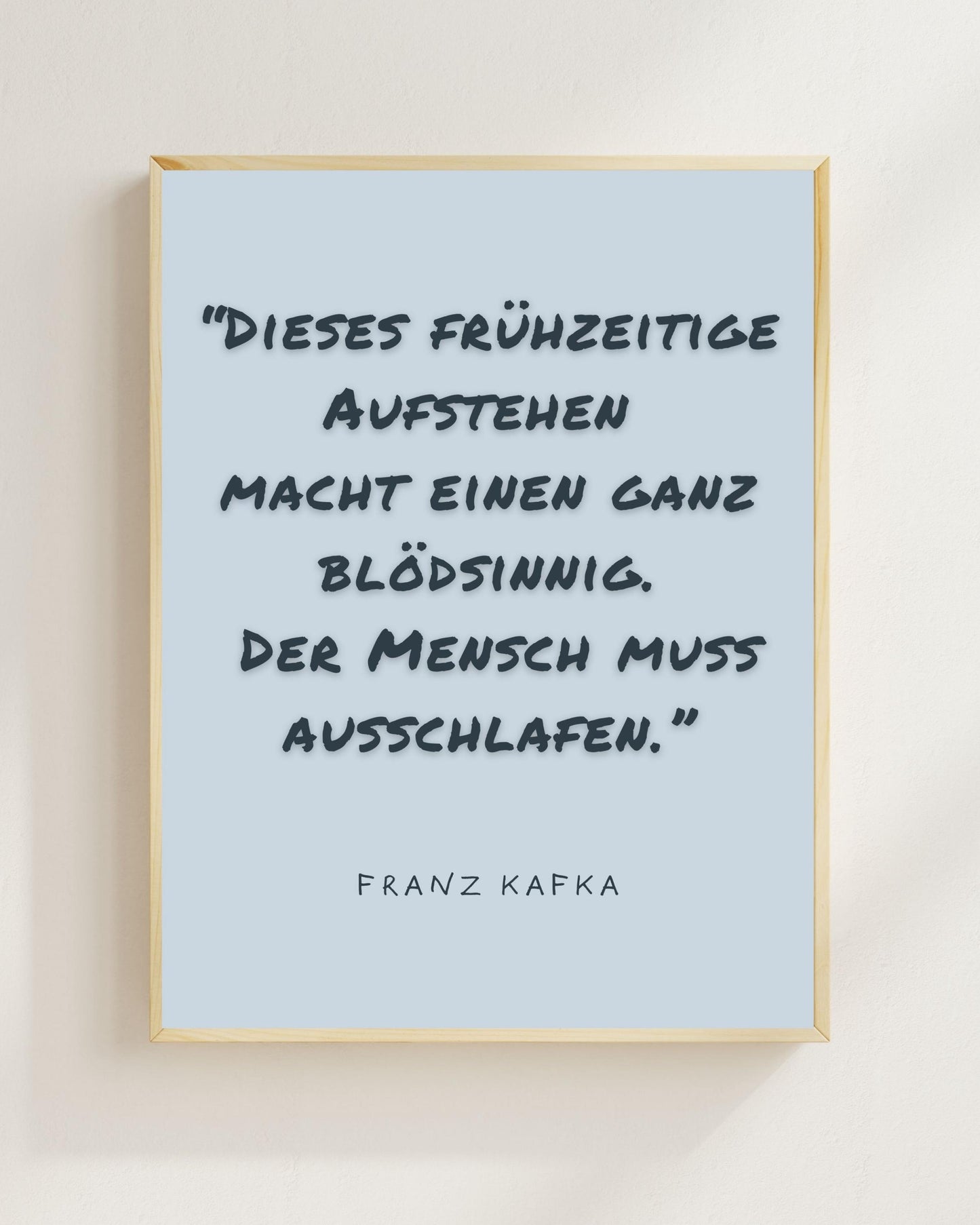 Kafka Zitat Poster Minimalistisch | Lustiger Spruch Aufstehen | Typografie Wandbild Modern | Geschenk Idee Schlaf Humor | Boho Wanddeko