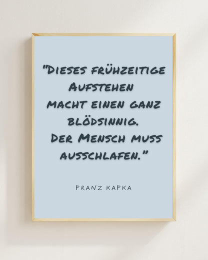 Kafka Zitat Poster Minimalistisch | Lustiger Spruch Aufstehen | Typografie Wandbild Modern | Geschenk Idee Schlaf Humor | Boho Wanddeko