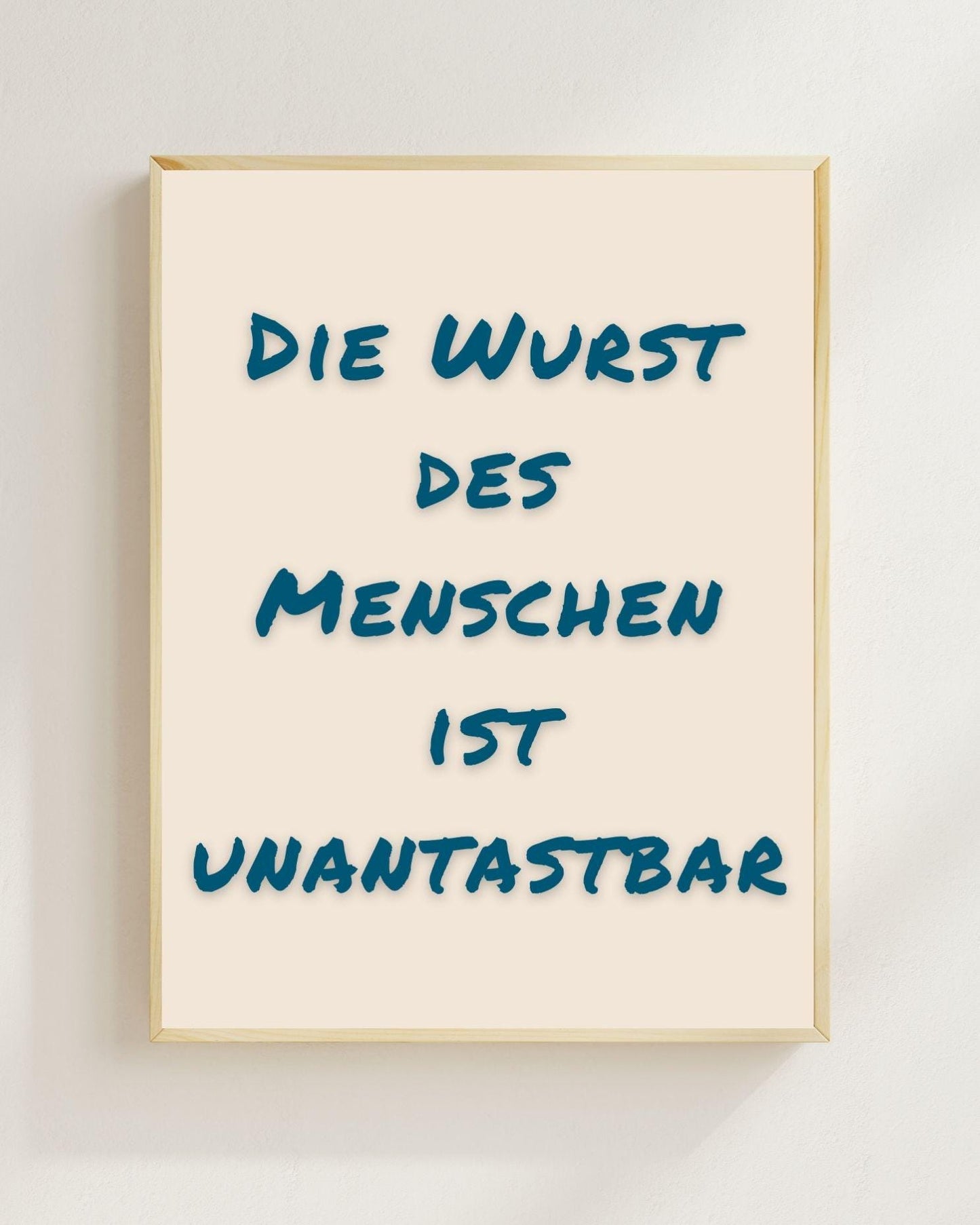 Die Wurst des Menschen ist unantastbar | Lustiges Spruch Poster Minimalistisch | Funny Quote Bild | Mental Health Humor | Moderne Typografie