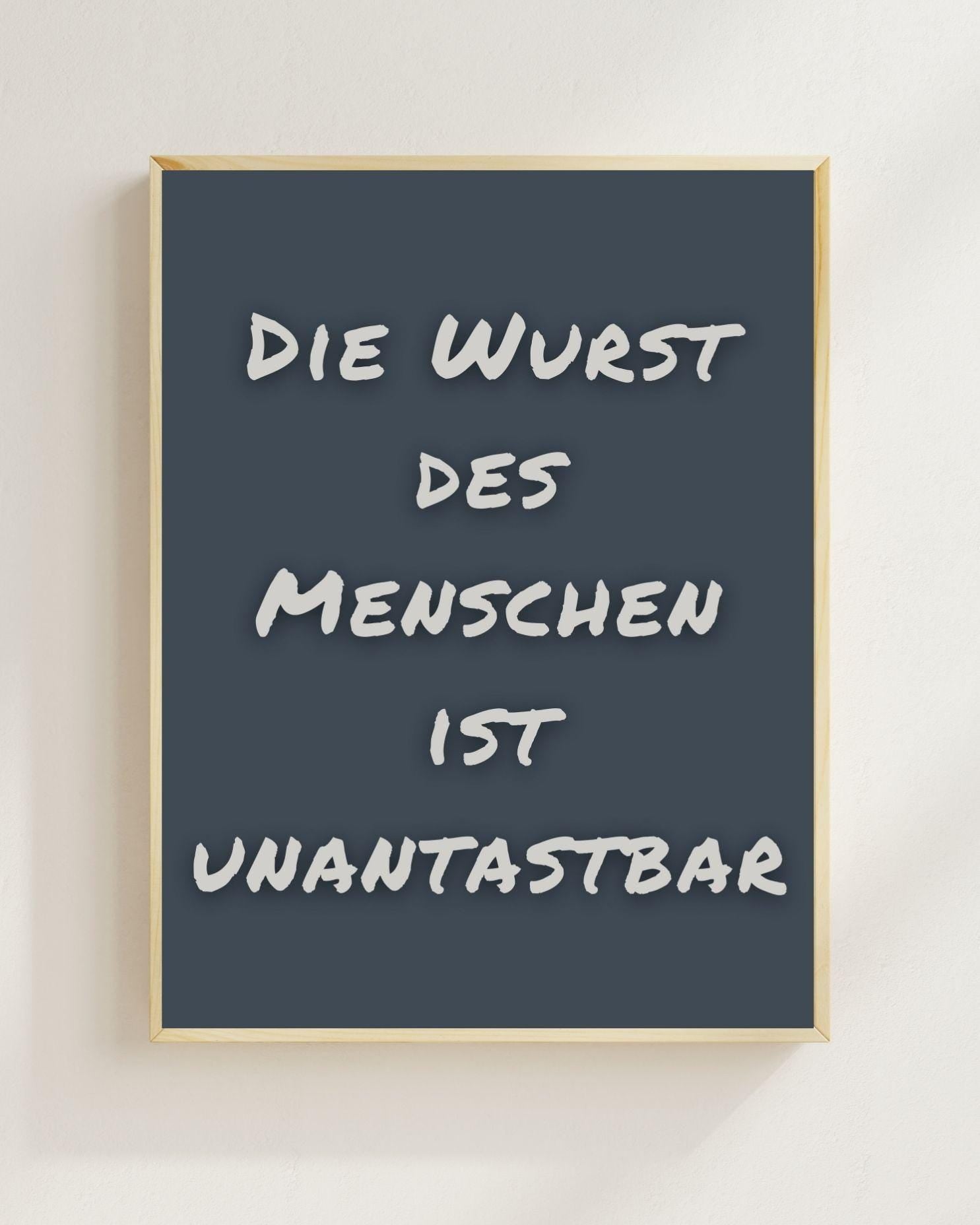 Die Wurst des Menschen ist unantastbar | Lustiges Spruch Poster Minimalistisch | Funny Quote Bild | Mental Health Humor | Moderne Typografie