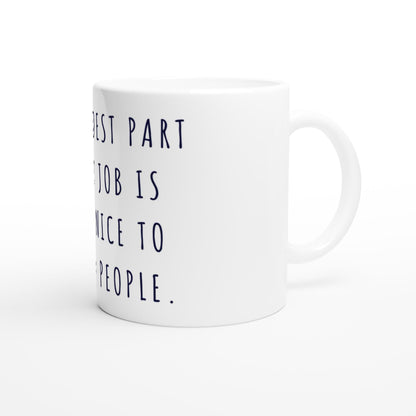 Lustige Büro Tasse | The Hardest Part Of Any Job Becher | Geschenk für Kollegen | Büro Humor Tasse | Jubiläum Geschenk Chef Geschenkidee