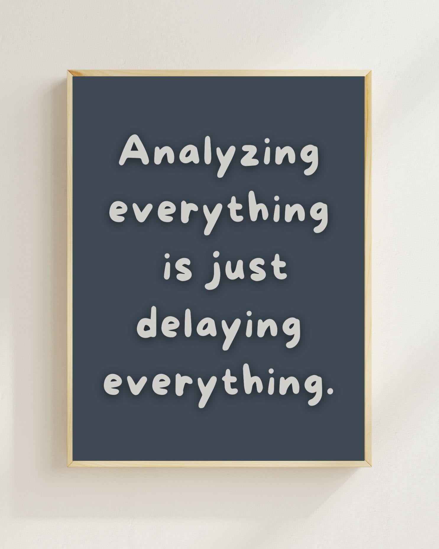 Overthinking Poster Minimalistisch | Mental Health Zitat | Prokrastination Zitat Wandbild | Selbsthilfe Spruch | Achtsamkeit Deko Modern