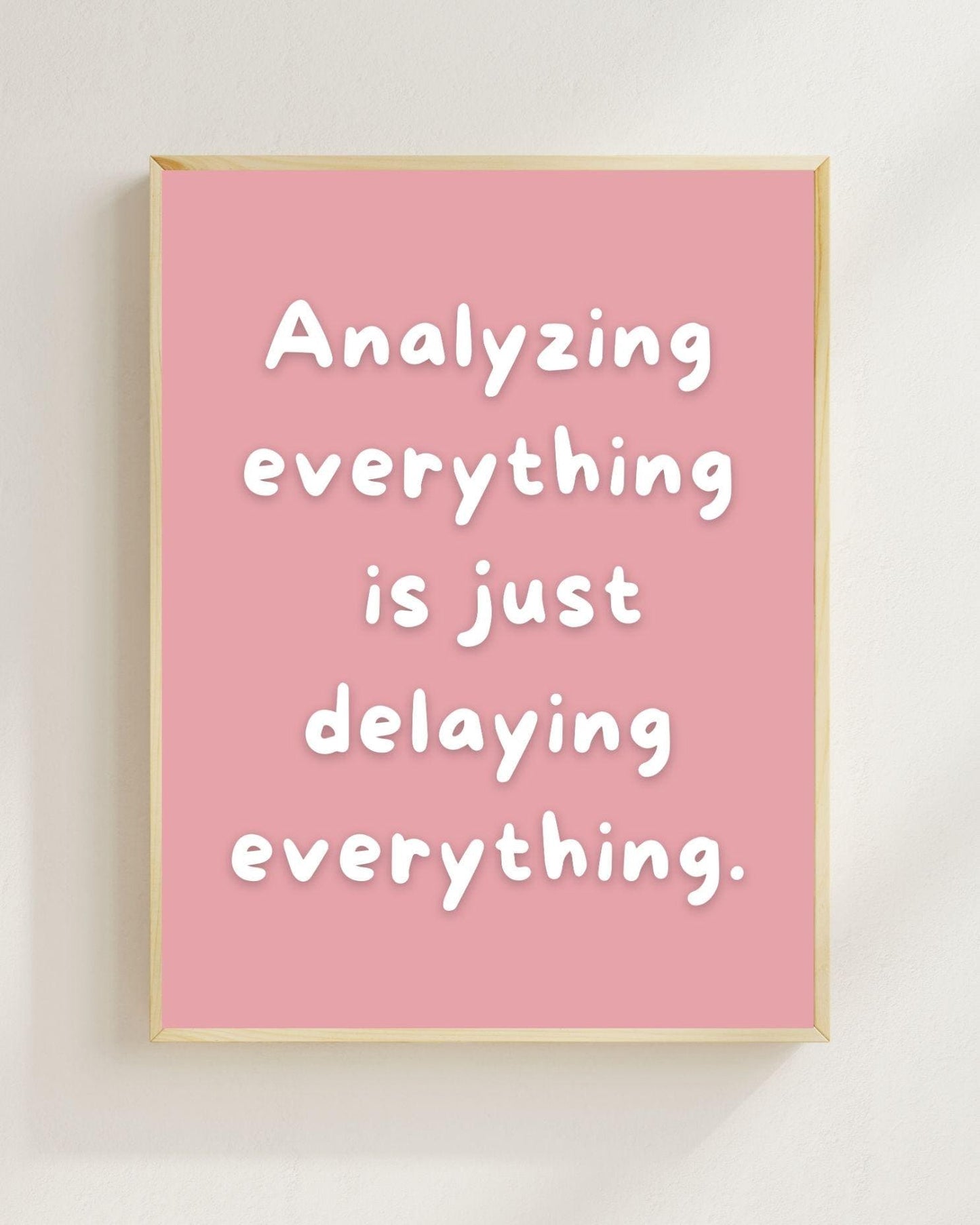 Overthinking Poster Minimalistisch | Mental Health Zitat | Prokrastination Zitat Wandbild | Selbsthilfe Spruch | Achtsamkeit Deko Modern