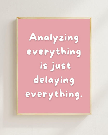 Overthinking Poster Minimalistisch | Mental Health Zitat | Prokrastination Zitat Wandbild | Selbsthilfe Spruch | Achtsamkeit Deko Modern