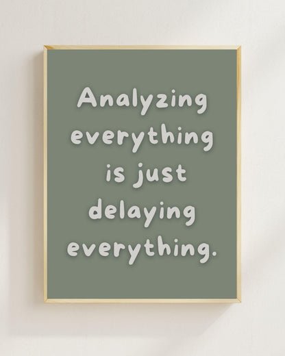 Overthinking Poster Minimalistisch | Mental Health Zitat | Prokrastination Zitat Wandbild | Selbsthilfe Spruch | Achtsamkeit Deko Modern