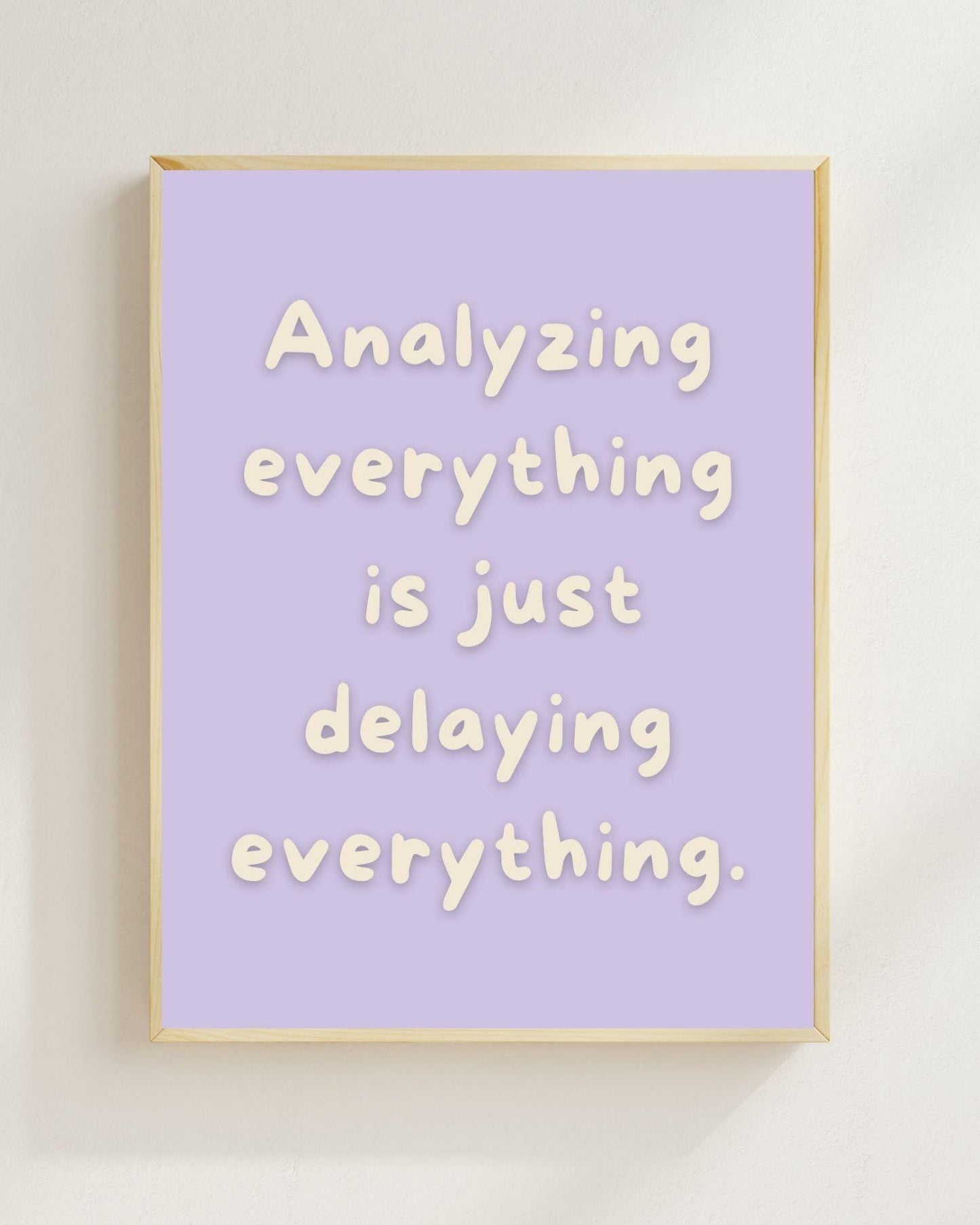 Overthinking Poster Minimalistisch | Mental Health Zitat | Prokrastination Zitat Wandbild | Selbsthilfe Spruch | Achtsamkeit Deko Modern