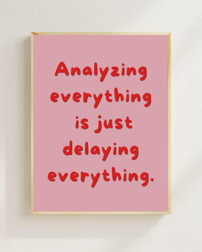 Overthinking Poster Minimalistisch | Mental Health Zitat | Prokrastination Zitat Wandbild | Selbsthilfe Spruch | Achtsamkeit Deko Modern