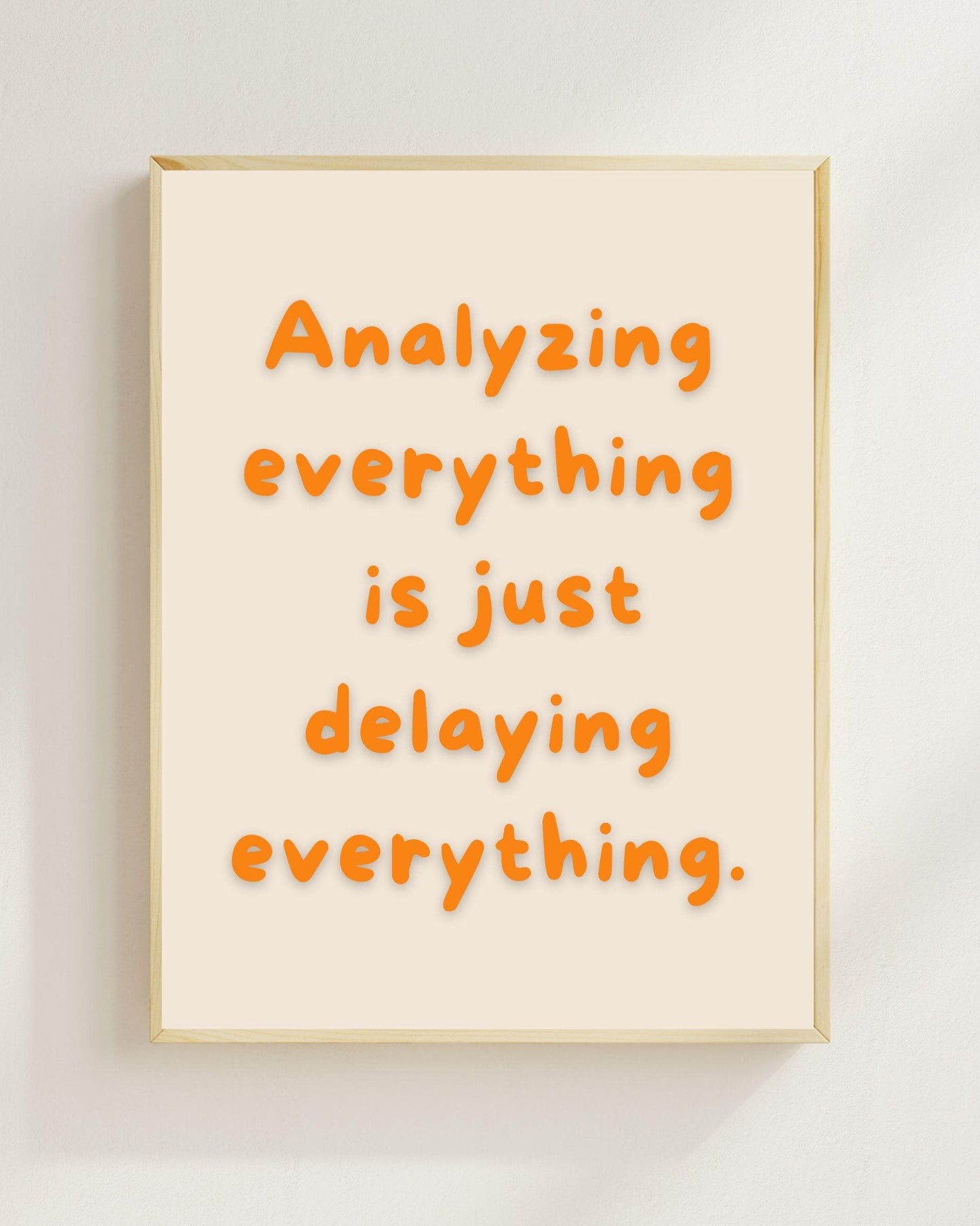 Overthinking Poster Minimalistisch | Mental Health Zitat | Prokrastination Zitat Wandbild | Selbsthilfe Spruch | Achtsamkeit Deko Modern